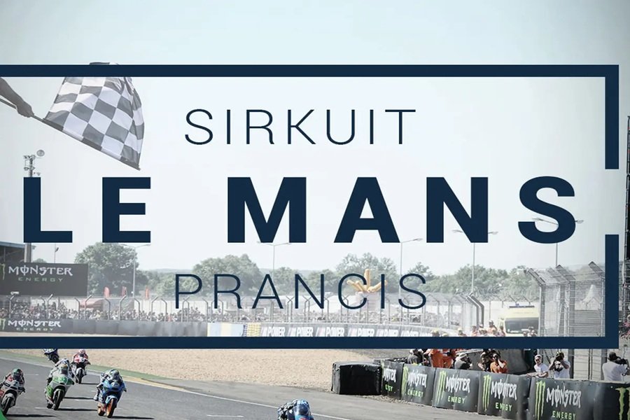 Kenapa MotoGP Tidak Menggunakan Sirkuit Le Mans